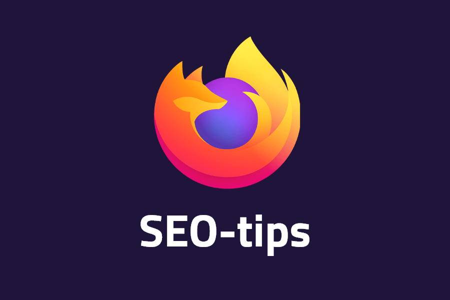 Firefox SEO-tips