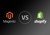 Magento vs Shopify